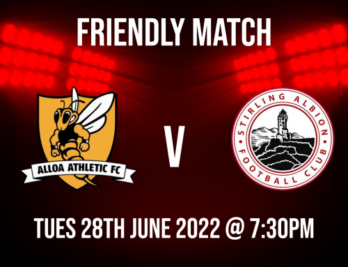 Friendly – Alloa Athletic vs SAFC Tue 28th June @ 7:30pm